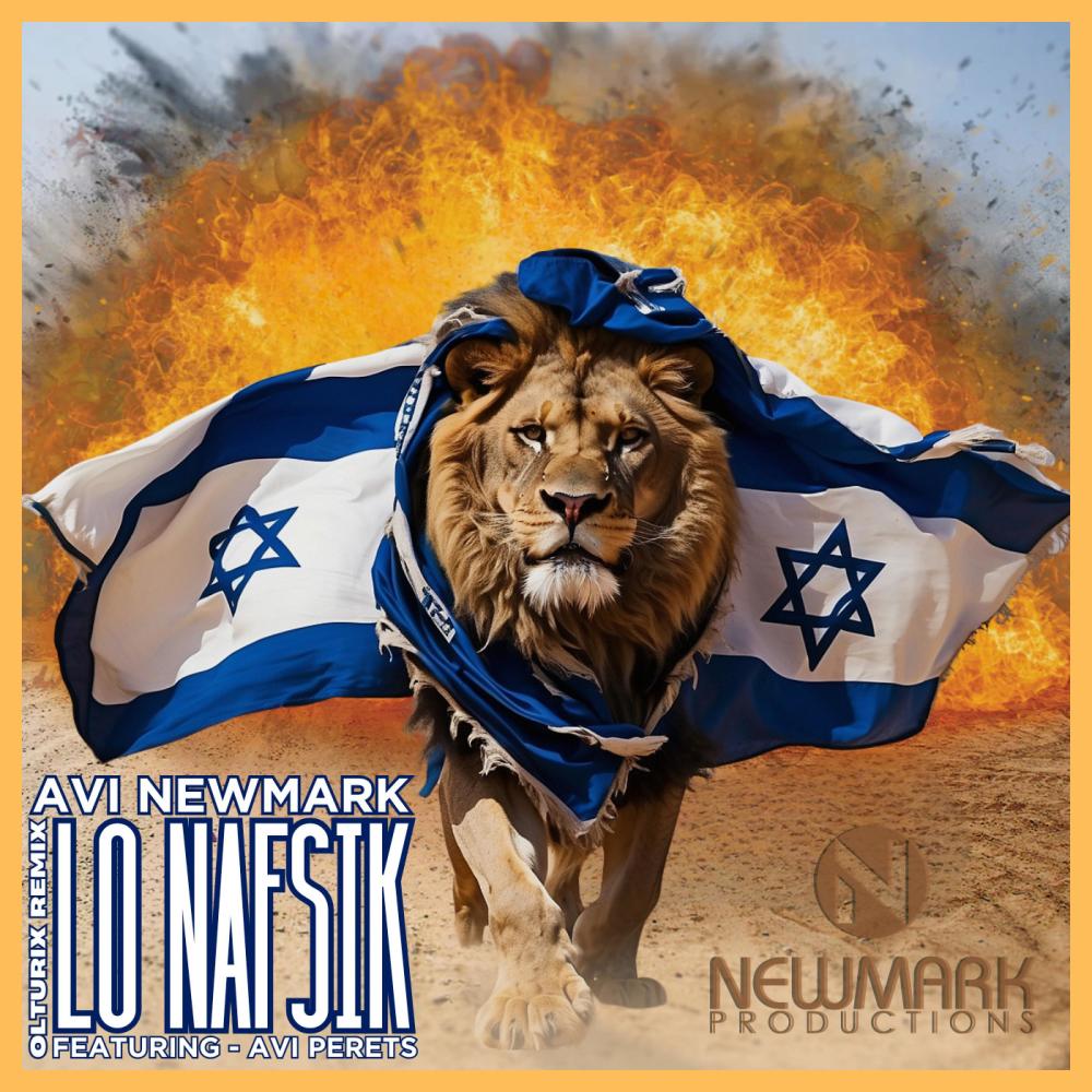 Lo Nafsik (feat. Olturix Remix & Avi Perets)