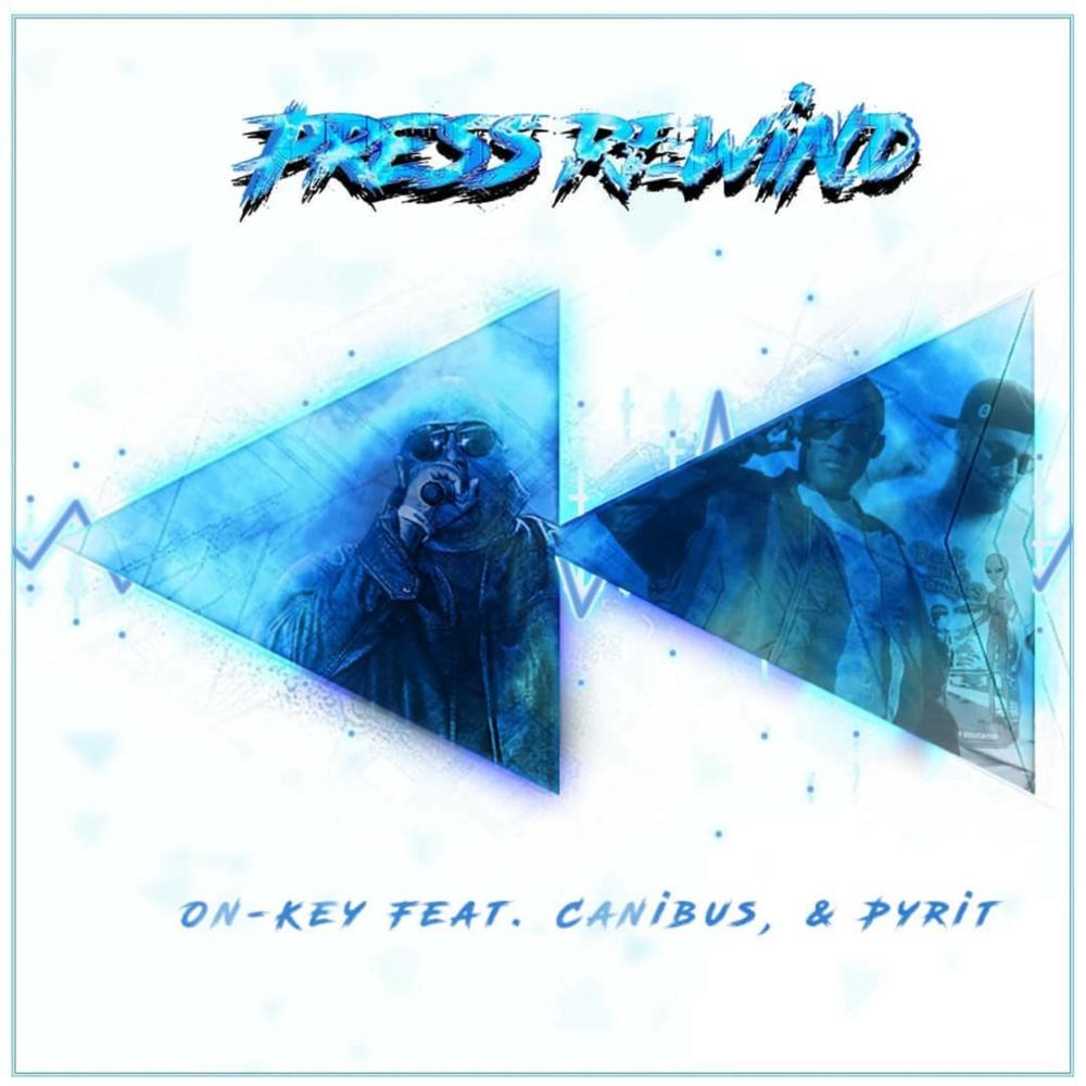 Press Rewind (feat. Pyrit & Canibus)