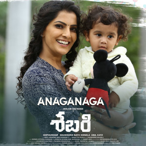 Listen to Anaganaga (From "Sabari") song with lyrics from Gopi Sundar