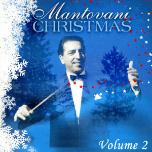 收聽Mantovani的Christmas Medley: The Great Songs Of Christmas / O Little Town Of Bethlehem / Adeste Fideles / Silent Night, Holy Night / Joy To The World / The First Noel / Away In A Manger / The Great Songs Of Chri歌詞歌曲