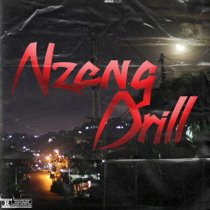 Album Nzeng Drill (Explicit) from Fox Le SD