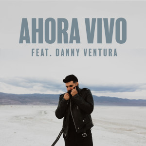 Listen to Ahora Vivo song with lyrics from James Christian Mejia