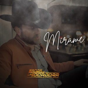 Banda La Tocadora的專輯Mírame