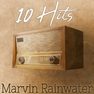 Marvin Rainwater的專輯10 Hits of Marvin Rainwater