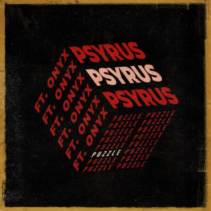 ดาวน์โหลดและฟังเพลง Puzzle (Explicit) พร้อมเนื้อเพลงจาก Psyrus