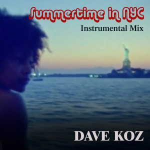 Summertime in Nyc (Instrumental Mix) dari Dave Koz