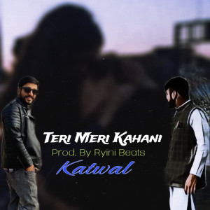 Album Teri Meri Kahani from Katwal