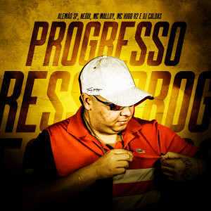 Album Progresso (Explicit) from Alemao SP