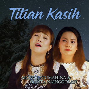 Dengarkan Titian Kasih lagu dari Mona Latumahina dengan lirik