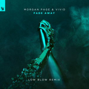 Fade Away (Low Blow Remix)