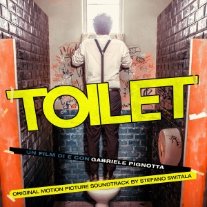 อัลบัม Toilet (Original Motion Picture Soundtrack) (Explicit) ศิลปิน Stefano Switala