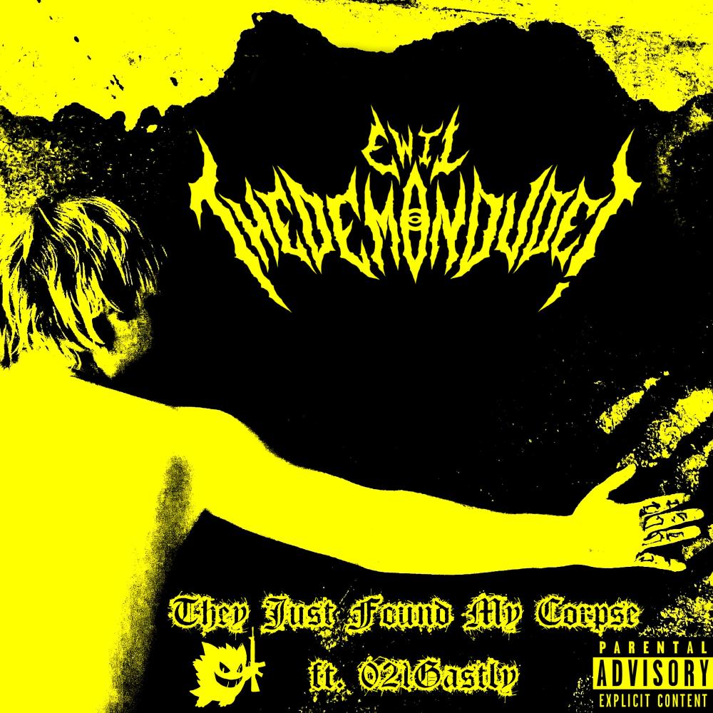 They Just Found My Corpse (feat. 021GASTLY) (Explicit)