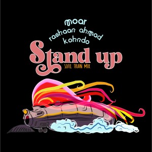 อัลบัม Stand Up (Soul Train Mix) ศิลปิน Raashan Ahmad