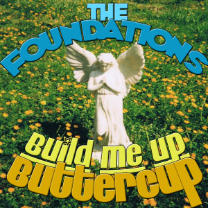 ดาวน์โหลดและฟังเพลง Build Me Up Buttercup พร้อมเนื้อเพลงจาก The Foundations
