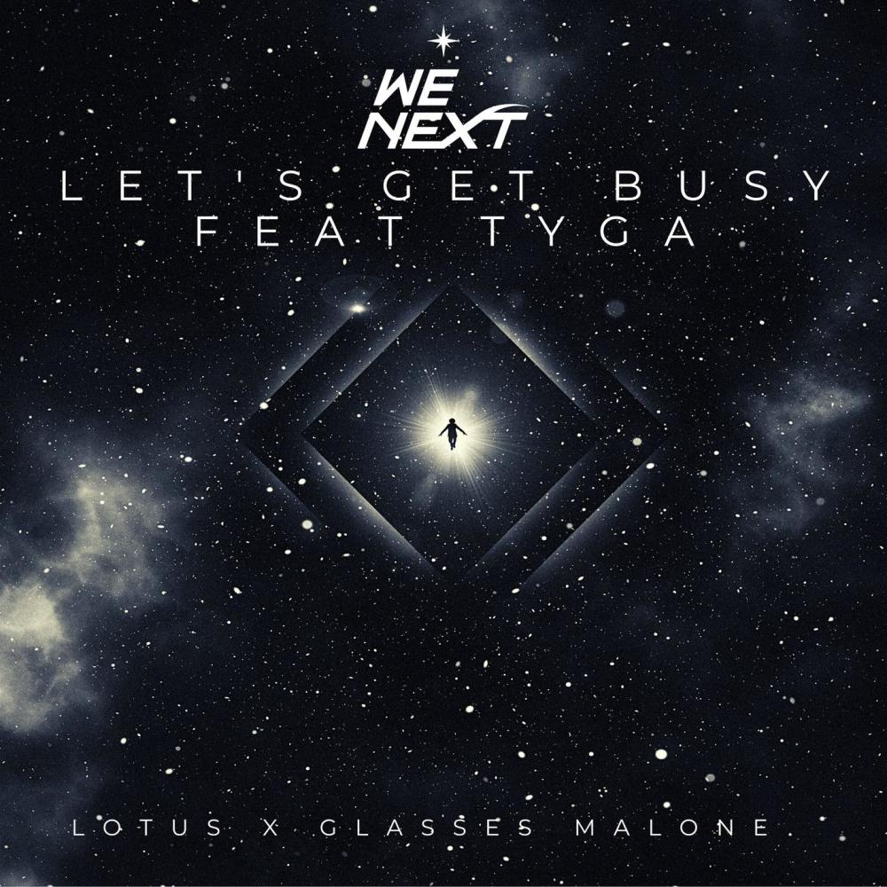 Let's Get Busy (Explicit)