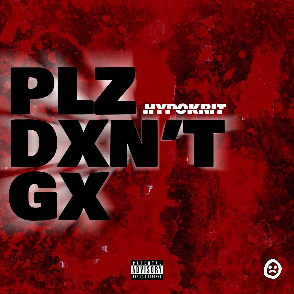 PLZ DXNT GX
