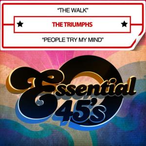 The Triumphs的專輯The Walk / People Try My Mind (Digital 45)