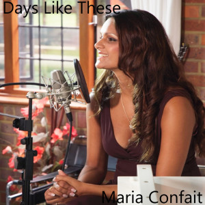 收聽Maria Confait的Days Like These歌詞歌曲