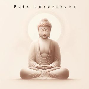 Buddhist méditation académie的專輯Paix Intérieure (Musique Méditative Bouddhiste)