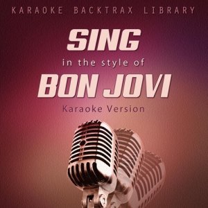 ดาวน์โหลดและฟังเพลง Wanted Dead or Alive (Originally Performed by Bon Jovi) [Karaoke Version] (Karaoke Version) พร้อมเนื้อเพลงจาก Karaoke Backtrax Library