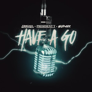 Listen to Have A Go (Explicit) song with lyrics from Tinchy Stryder