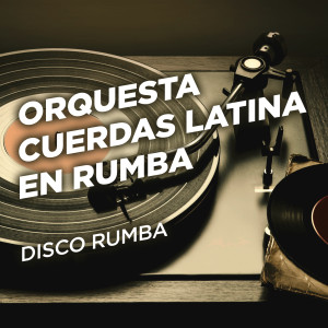 收聽Orquesta Cuerdas Latina En Rumba的Yester Thoughts歌詞歌曲