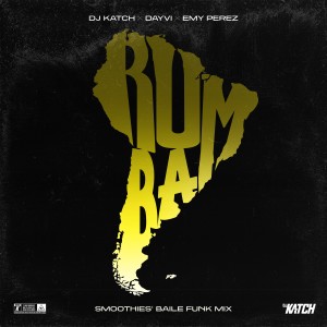 อัลบัม Rumba (Smoothies' Baile Funk Mix) ศิลปิน DJ Katch