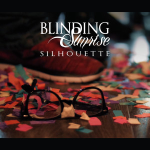 Listen to Silhouette song with lyrics from Blinding Sunrise