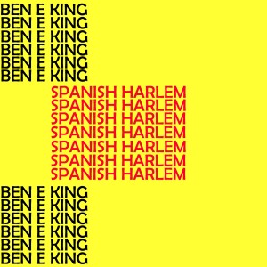 Ben E King的專輯Spanish Harlem