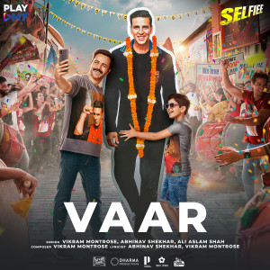 Vaar (From "Selfiee") (Original Soundtrack)