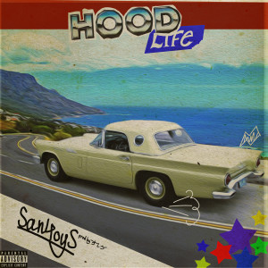 ดาวน์โหลดและฟังเพลง Hood Life (Explicit) พร้อมเนื้อเพลงจาก San4oys