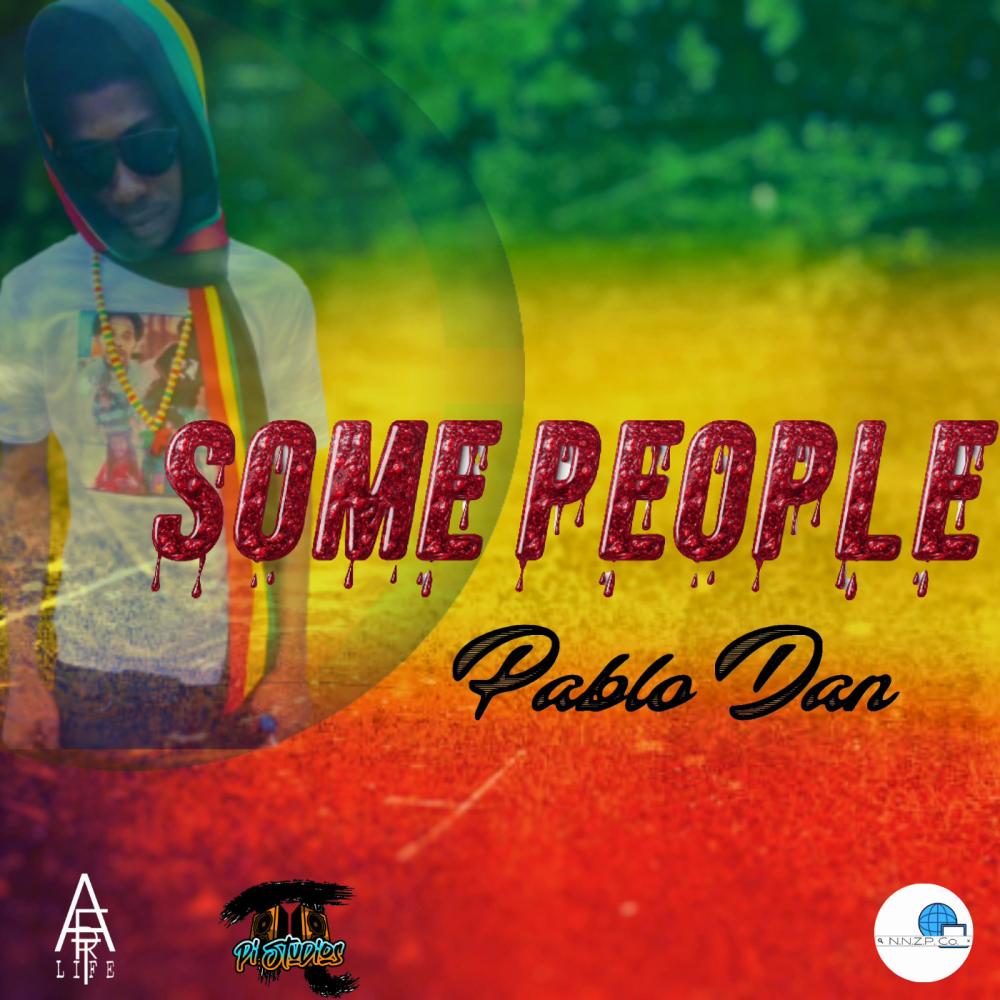 Some People (feat. Pablo Dan) (Explicit)