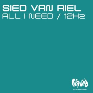 Sied Van Riel的專輯All I Need / 12Hz