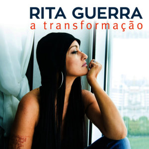 Rita Guerra的專輯A Transformação