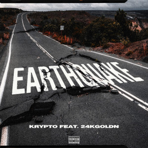 收聽Krypto9095的Earthquake (Explicit)歌詞歌曲