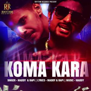 Listen to Koma Kara song with lyrics from Maddy