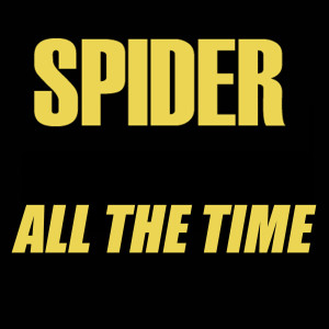อัลบัม All The Time ศิลปิน Spider