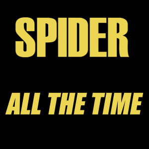收聽Spider的All The Time歌詞歌曲