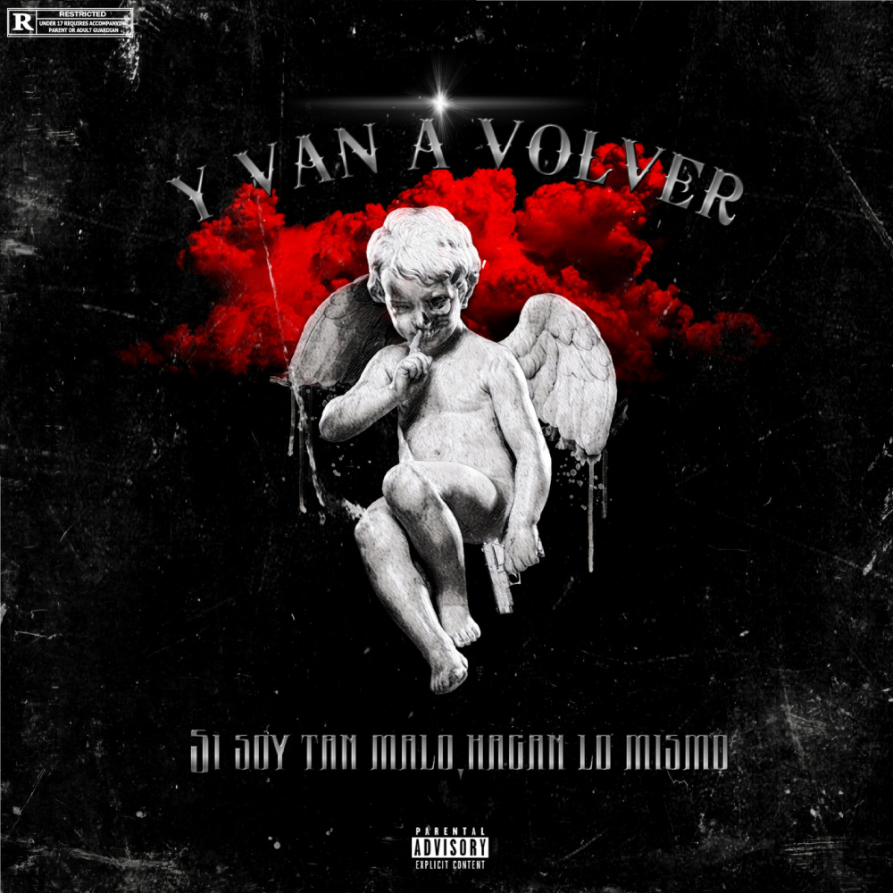 Y Van a Volver (Explicit)