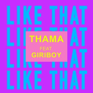 อัลบัม Like That (Explicit) ศิลปิน THAMA