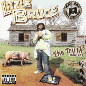 Little Bruce的專輯The Truth Mixtape (Explicit)