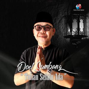 收听Doel Sumbang的Tuhan Selalu Ada歌词歌曲