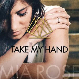 Mia Rose的專輯Take My Hand