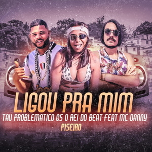 ดาวน์โหลดและฟังเพลง Ligou pra Mim (Piseiro) พร้อมเนื้อเพลงจาก GS O Rei do Beat