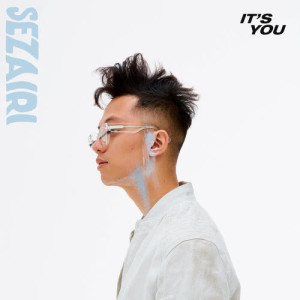 收聽Sezairi的It's You歌詞歌曲