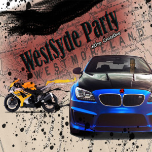 Dengarkan lagu WestSyde Party (Westmoreland) nyanyian Nitro Crossone dengan lirik