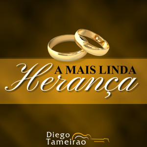 Album A Mais Linda Herança from Diego Tameirão