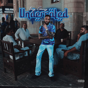 Shy Glizzy的專輯Underrated (Explicit)