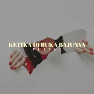 Dengarkan KETIKA DI BUKA BAJUNYA PLAT KT lagu dari ENNO LODANG dengan lirik
