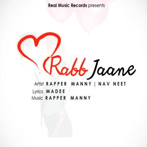 Rapper Manny的专辑Rabb Jaane (feat. Nav Neet)